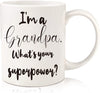 I'm the grandpa, what's your superpower? 11 ounce coffee mug