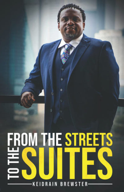 From the streets to the suites (paperback)