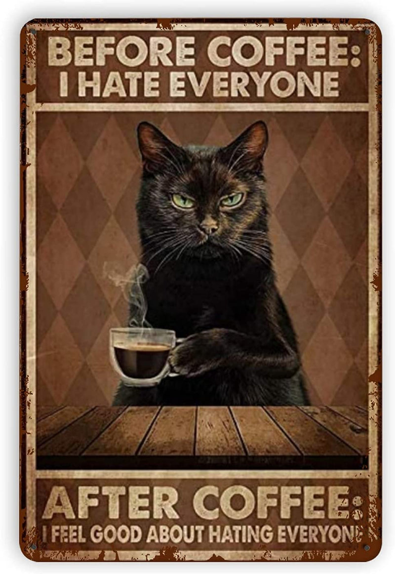 Vintage Tin Sign Cat Before Coffee 12x8 Inch