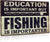 But Fishing is Importanter Lake House Decor12 x 8 Inches