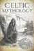 Celtic Mythology, Paperback