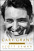 Cary Grant: A Brilliant Disguise Hardcover – Deckle Edge