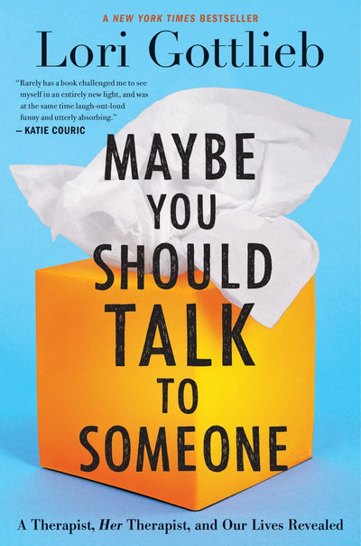 Maybe You Should Talk To Someone, Hardcover