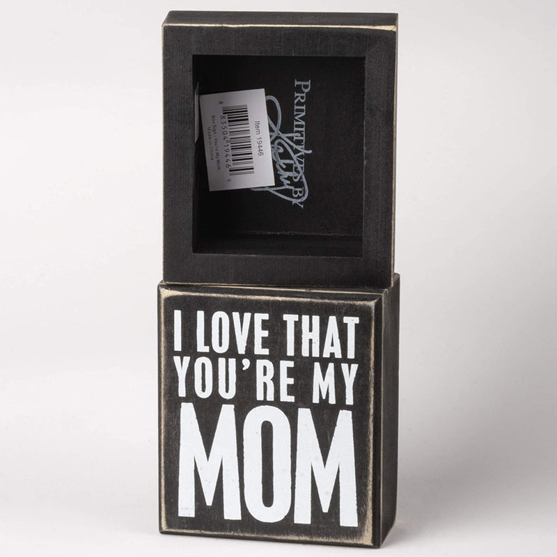 Classic Box Sign, 3.5" x 4" (You're My Mom)