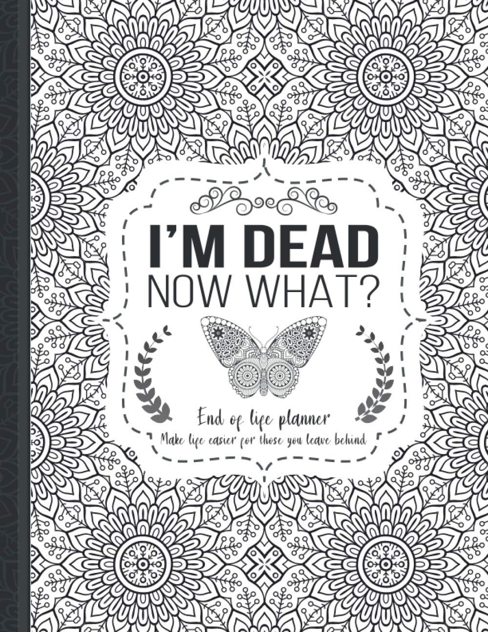 I'm dead now what?, TH Guides Press