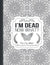 I'm dead now what?, TH Guides Press