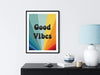 Poster Good Vibes Wall Decor